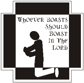 Whoever boasts whould boast in the Lord 