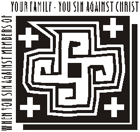 When you sin against members of your famly - you sin against Christ