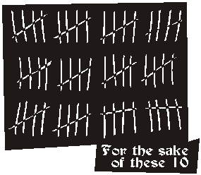 for the sake of these ten