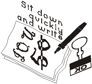 sit down quickly and write