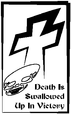 Death is swallowed up in victory