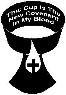 this is the cup of the  new covenant in my blood.