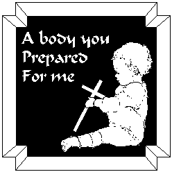 a body  you prepared for me