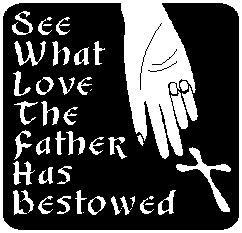 see what love the Father has bestowed