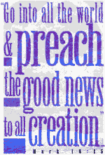 Go into all the world and preach the Good News toall creation - color