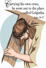 Carrying his won cross