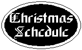 Christmas Schedule